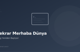 Tekrar Merhaba Dünya